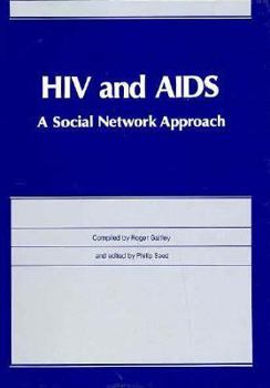 Hardcover HIV And AIDS: A Social Network Approach Book