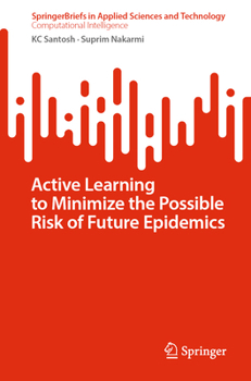 Paperback Active Learning to Minimize the Possible Risk of Future Epidemics Book