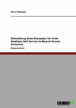 Paperback Employer Self Service. Entwicklung eines Konzeptes im Bereich Human Resources [German] Book