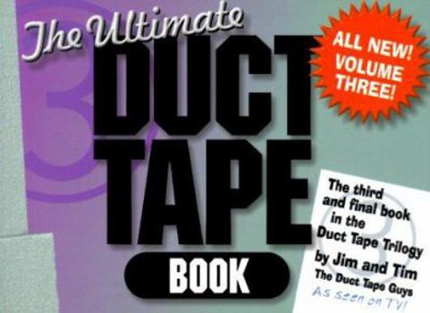 Paperback The Ultimate Duct Tape Book: Volume 3 Book