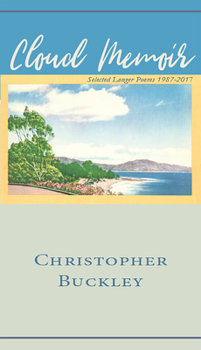 Hardcover Cloud Memoir: Selected Longer Poems 1987-2017 Book