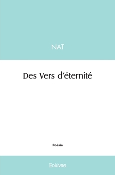 Paperback Des Vers d'éternité [French] Book