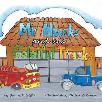 Paperback Mr. Huck's and His Colorful Trucks Book