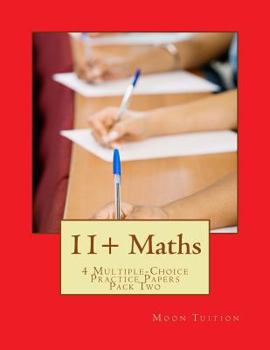 Paperback 11+ Maths: 4 Multiple-Choice Practice Papers Pack Two Book