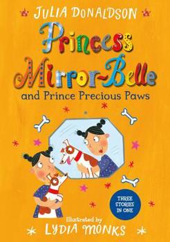 Paperback Princess Mirror-Belle and Prince Precious Paws Book