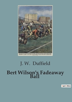 Paperback Bert Wilson's Fadeaway Ball Book