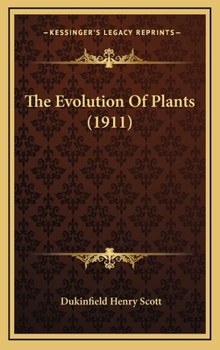 Hardcover The Evolution of Plants (1911) Book