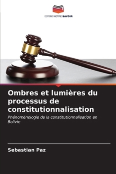 Paperback Ombres et lumières du processus de constitutionnalisation [French] Book