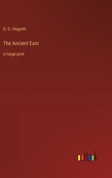 Hardcover The Ancient East: in large print Book