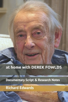 Paperback At Home with Derek Fowlds: Documentary Script & Research Notes Book