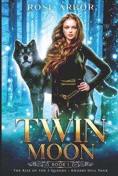 Paperback Twin Moon: Book 1 Rise of the 5 Queens - Anders Hill Book