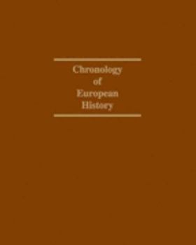 Hardcover Chronology of European History: 15,000 B.C. - 1997 Book