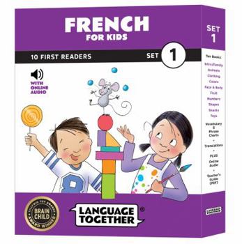 Paperback French for Kids: 10 First Reader Books with Online Audio and 100 Vocabulary Words (Beginning to Learn French) Set 1 by Language Together [French] Book
