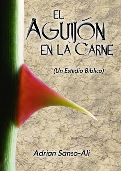 Paperback El Aguijón en la Carne [Spanish] Book