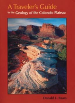 Paperback A Traveler's Guide to the Geology of the Colorado Plateau Book