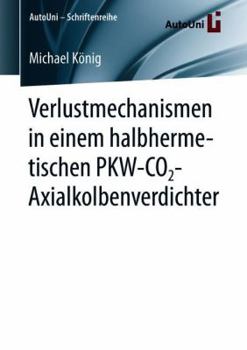 Paperback Verlustmechanismen in Einem Halbhermetischen Pkw-Co2-Axialkolbenverdichter [German] Book