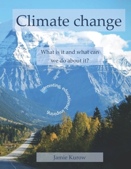 Paperback Climate change - What is it and what can we do about it? Book