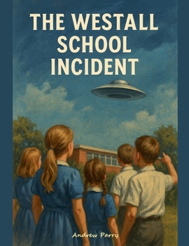 The Westall School Incident