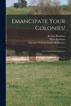Paperback Emancipate Your Colonies! [microform]: an Unpublished Argument Book