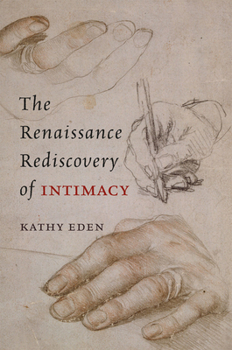 Paperback The Renaissance Rediscovery of Intimacy Book