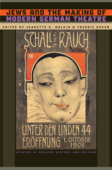 Hardcover Jews and the Making of Modern German Theatre Book