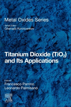 Paperback Titanium Dioxide (Tio2) and Its Applications Book