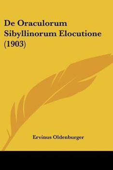 Paperback De Oraculorum Sibyllinorum Elocutione (1903) [Latin] Book