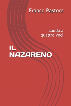 Paperback Il Nazareno: Lauda a quattro voci [Italian] Book