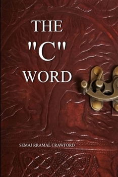 Paperback The "C" Word Book