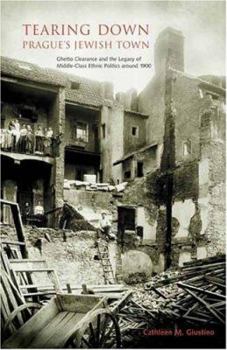 Hardcover Tearing Down Prague's Jewish Town Book