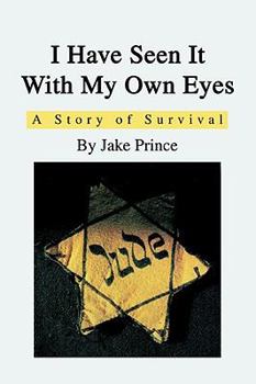 Paperback I Have Seen It With My Own Eyes: A Story of Survival Book