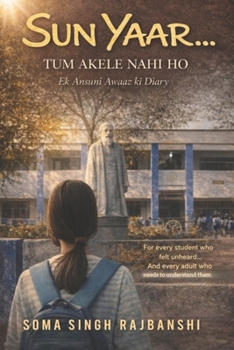 Paperback Sun Yaar...: Tum Akele Nahi Ho: Ek Ansuni Awaaz ki Diary Book