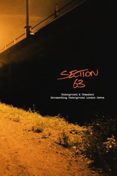 Hardcover Section 63: Underground & Unmasted - Documenting Underground London Raves Book