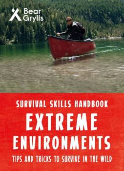 Paperback Bear Grylls Survival Skills Extreme Environments Book