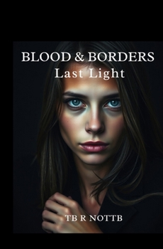 Paperback Blood & Borders: Last Light Book