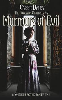 Murmurs of Evil - Book #2 of the Possession Chronicles