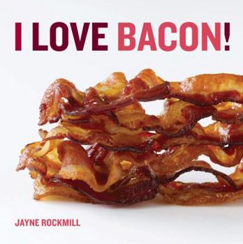 Hardcover I Love Bacon! Book