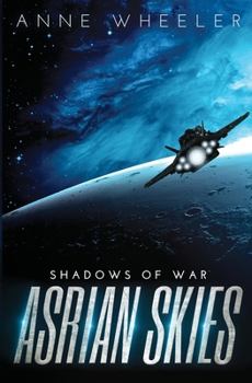 Asrian Skies - Book #1 of the Shadows of War