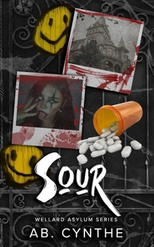Paperback Sour: The Wellard Asylum Series Book