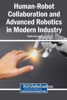 Hardcover Human-Robot Collaboration and Advanced Robotics in Modern Industry Book