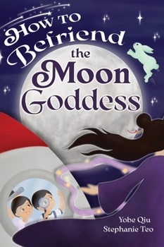 Hardcover How to Befriend the Moon Goddess Book