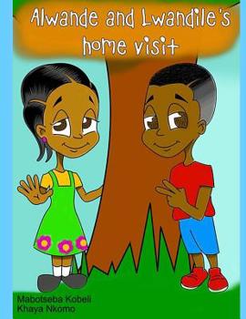 Paperback Alwande and Lwandile's Home Visit Book