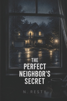 Paperback The Perfect Neighbor's Secret Book