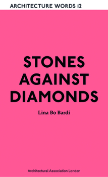 Paperback Stones Against Diamonds: Architecture Words 12 Book