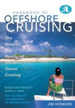 Paperback Handbook of Offshore Cruising: The Dream and Reality of Modern Ocean Cruising, 2nd Edition Book
