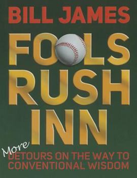 Paperback Fools Rush Inn: More Detours on the Way to Conventional Wisdom Book