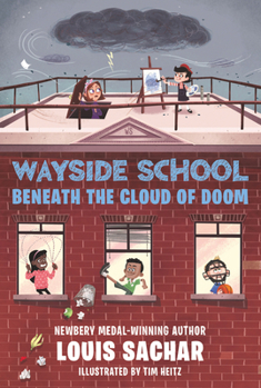 Wayside School Beneath the Cloud of Doom - Book #4 of the Wayside School