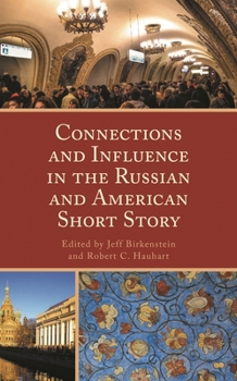 Hardcover Connections and Influence in the Russian and American Short Story Book