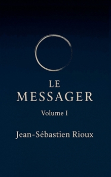Paperback Le Messager: Volume I [French] Book