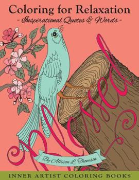 Paperback Coloring for Relaxation: Inspirational Quotes & Words Book